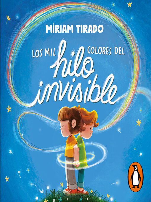 Title details for Los mil colores del hilo invisible by Míriam Tirado - Available